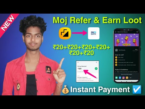 ( New Loot ) Moj App Refer &amp; Earn , Sign Up &amp; Direct ₹5 + Refer ₹15 Instant Payment , No Min Redeem
