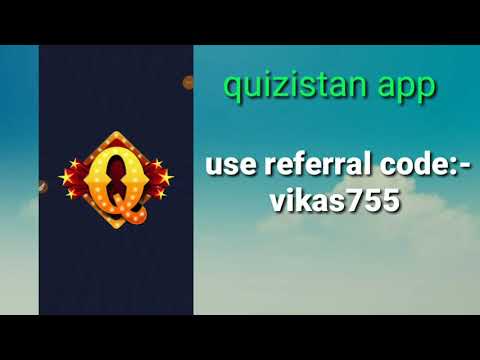 quizistan app referral code | quizistan referral code | quizistan answer app,quizistan hack trick