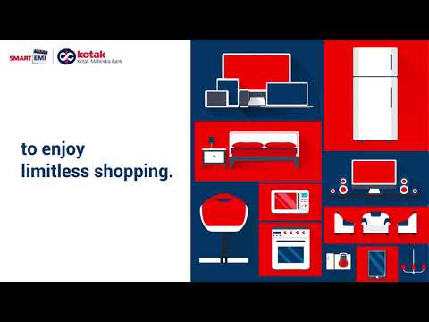 Kotak Smart EMI Card - Welcome to the new way of Shopping
