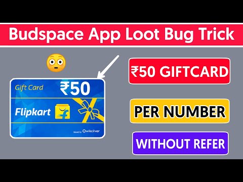 Budspace App Free GiftCard Bug | ₹50 Per Number | Free Earning Tech