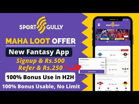 Sport Gully Fantasy - Maha Loot, 100% Bonus Usable in H2H | Signup &amp; Get Rs.500, New Fantasy App