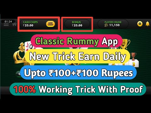 Classic Rummy App New Trick | Earn Daily Upto ₹100+₹100 Rupees | 100% Working Trick With Proof ||