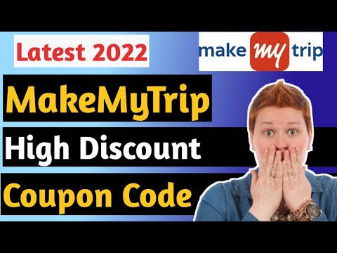 MakeMyTrip Coupon Code💥(2022)|Grab Massive MakeMyTrip Coupon Code &amp; Promo Code|101% working