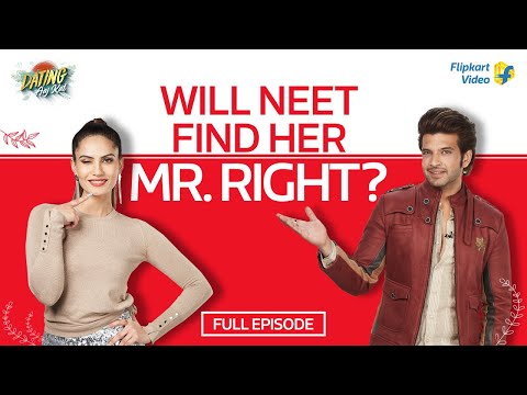 Karan Kundrra plays cupid for Neet! (Part 1/3) | Dating Aaj Kal Full episodes | Flipkart Video