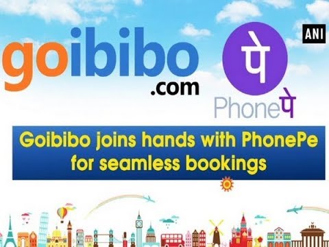 Goibibo joins hands with PhonePe for seamless bookings - ANI News