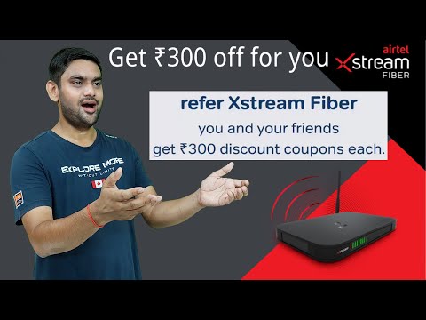 Airtel Xstream Fiber Refer Connection Earn Rs 300 Coupon | Airtel Thanks App New Update |