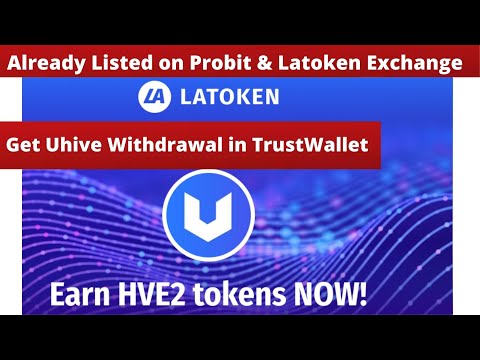 UHive Get Unlimited Free Tokens || Withdrawal Available in Trust Wallet | Listed on probit &amp; latoken