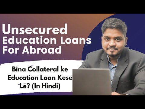 Study Abroad Education Loan Without Collateral (Hindi)| Unsecured Abroad Education Loan for Indians
