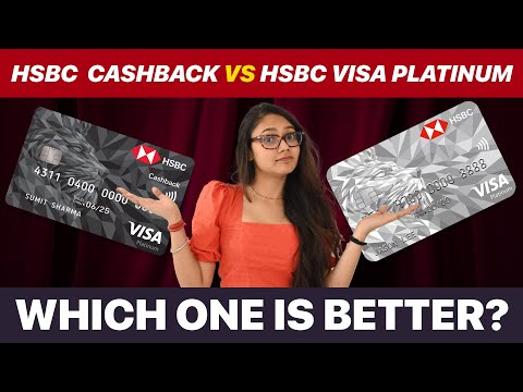 HSBC Cashback vs HSBC Visa Platinum Credit Card Review