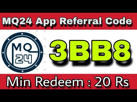 MQ24 app referral code : 3BB8 || Per Refer 10 Rs instant ||