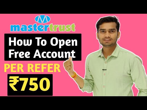 Master Trust Account Opening Process | Refer and Earn Master Trust | MasterTrust Me A/c kese banaye