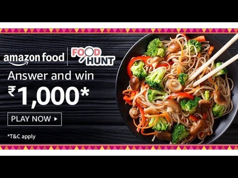 Amazon Food Hunt Quiz Answers Today | Answer &amp; win 1,000 Amazon Pay Balance | April 3, 2021