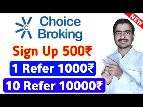 Choice Broking Refer And Earn Sign Up ₹500 Per Refer ₹1000 | Choice Demat Account Refer And Earn