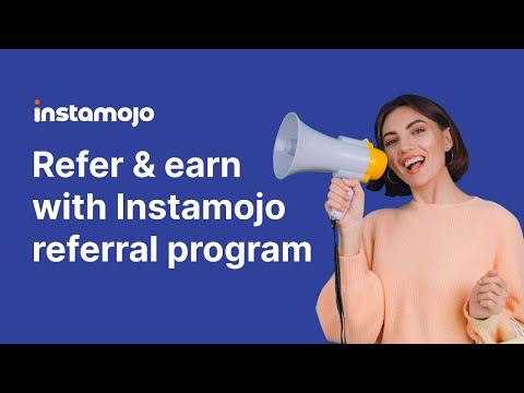 Refer and earn with Instamojo referral program | Easiest way to earn a side income