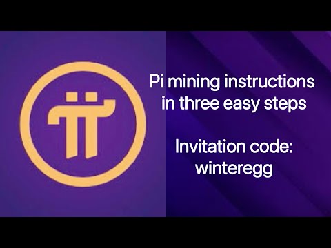 Pi Network installation and invitation code - Pi mining getting started