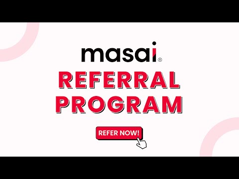 Everything you need to know about - Masai&#039;s Referral Program