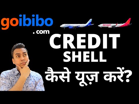 HOW TO USE CREDIT SHELL IN GOIBIBO.COM | CREDIT SHELL | INDIGO CREDIT SHELL | SPICEJET CREDIT SHELL