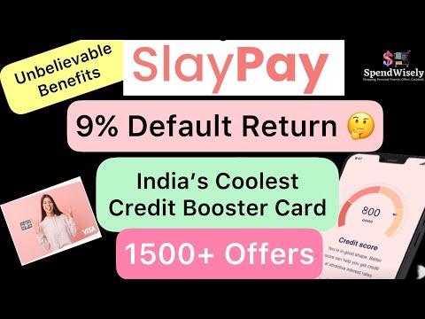 SlayPay Credit Booster Card : Lifetime Free , 9% Default Returns, 1500+ Offers
