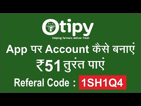 How to make Account on Otipy app || How to get 51 rupees instant discount on your first order.