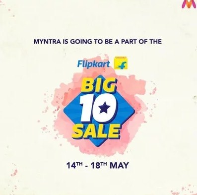 Myntra Flipkart Big10 Sale