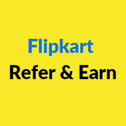 Flipkart Refer And Earn