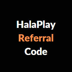 HalaPlay Referral Code