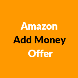 Amazon Add Money Offer