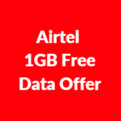 Airtel 1GB Free Data Offer