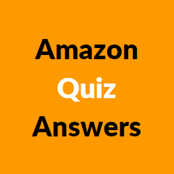 Amazon Quiz Answers