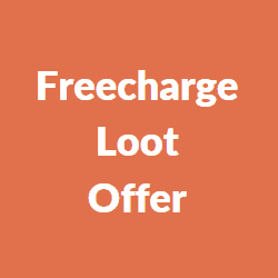 Freecharge Loot Offer