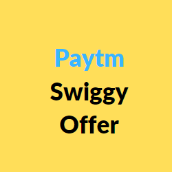 paytm swiggy offer