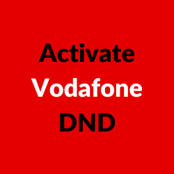 Activate Vodafone DND
