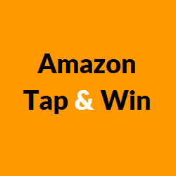 Amazon Tap and Win