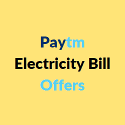 Paytm Electricity Bill Offers