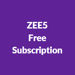 ZEE5 Free Subscription