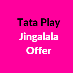 Tata Play Jingalala Offer