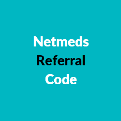 Netmeds Referral Code