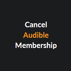 Cancel Audible Membership