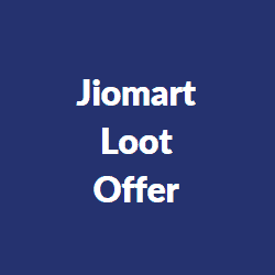 JioMart Loot Offer