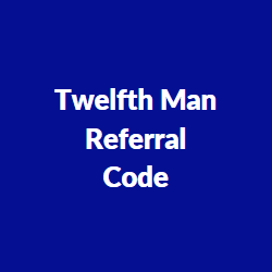 Twelfth Man Referral Code