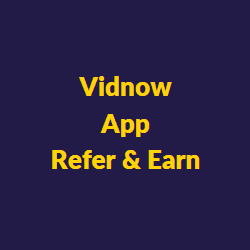 Vidnow App Refer & Earn