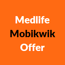 Medlife Mobikwik Offer