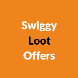 Swiggy Loot Offers