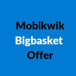 mobikwik bigbasket offers