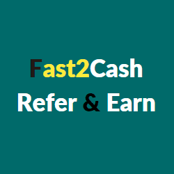 Fast2Cash Refer And Earn