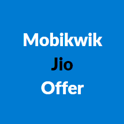 Mobikwik Jio Offer