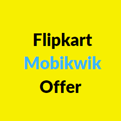 flipkart mobikwik offer