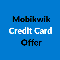 mobikwik credit card offer