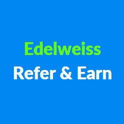 Edelweiss Refer and earn