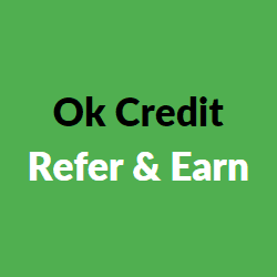Ok Credit refer and earn